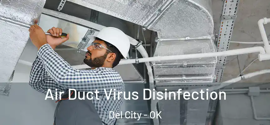  Air Duct Virus Disinfection Del City - OK