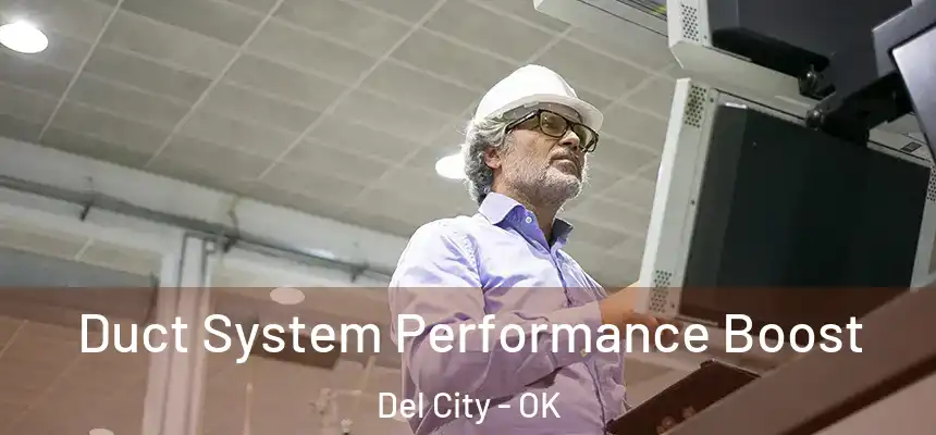  Duct System Performance Boost Del City - OK